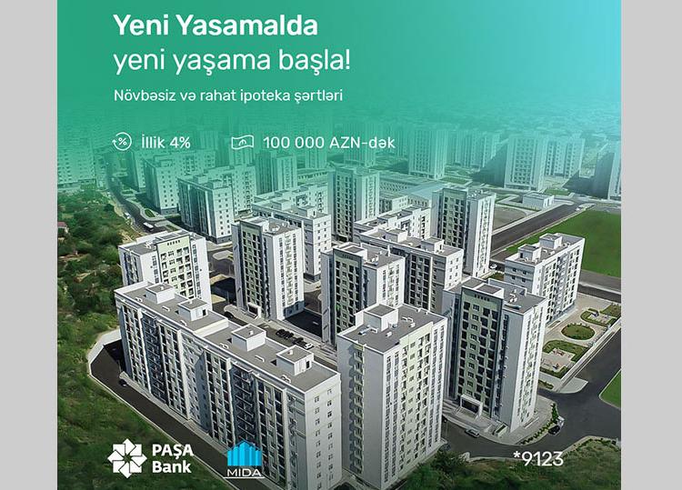 "PAŞA Bank" güzəştli kateqoriyaya aid olan müştərilərə "MİDA" ipoteka kreditini təklif edir 