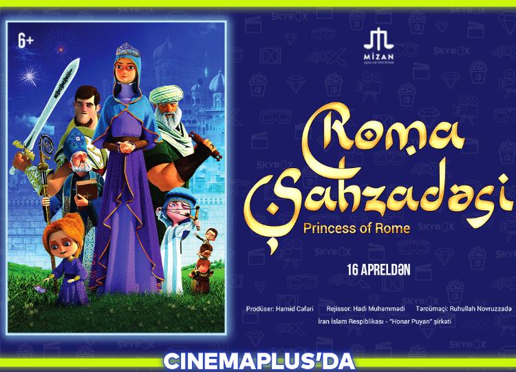 В CinemaPlus пройдёт показ мультфильма «Римская принцесса» на азербайджанском языке - ВИДЕО