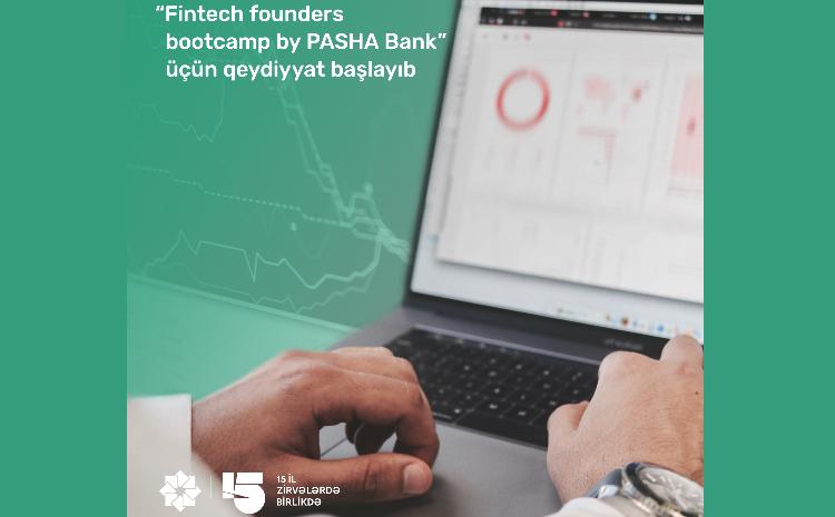 "PAŞA Bank"ın təşkilatçılığı ilə növbəti "FinTech founders bootcamp"ı keçiriləcək 