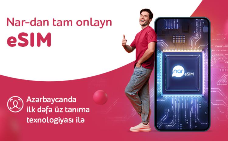 «Nar» представил первый в Азербайджане сервис eSIM с технологией идентификации личности 