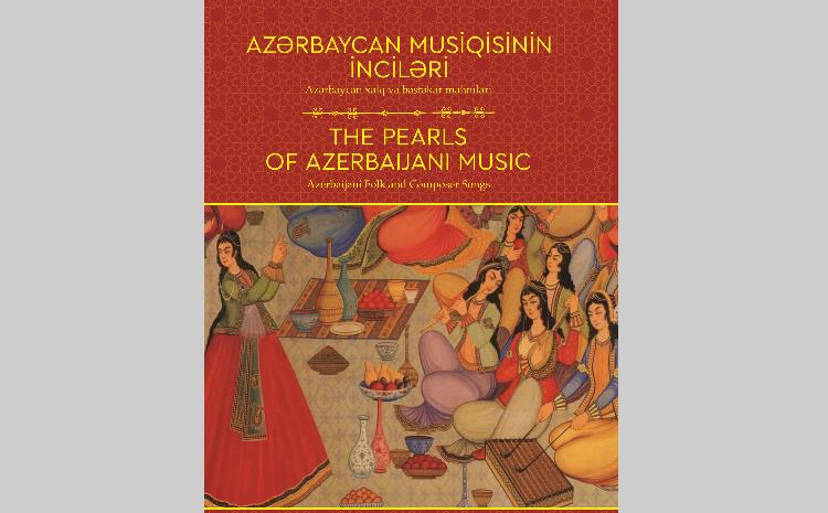 "Azərbaycan Musiqisinin İnciləri" adlı kitab nəşr olunub 