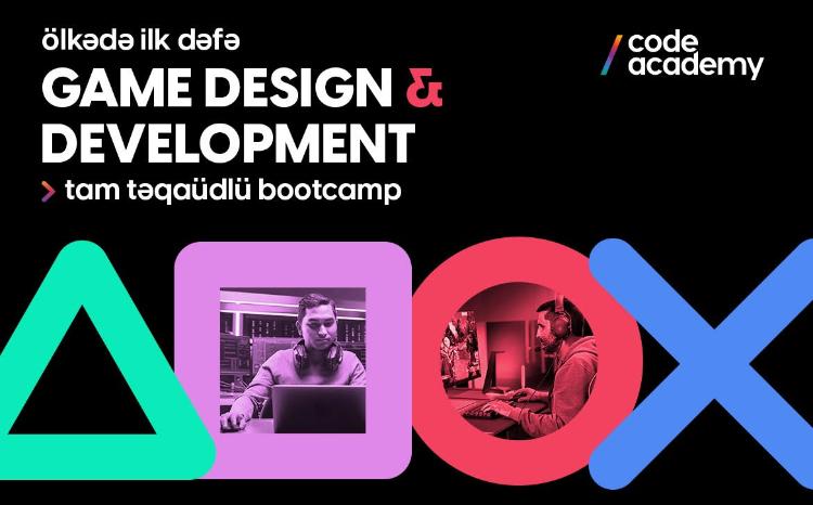 Ölkədə İLK dəfə: Code Academy-dən "Game Design and Development" üzrə TAM TƏQAÜDLÜ BOOTCAMP! 