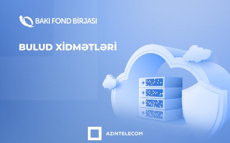 "Bakı Fond Birjası" kritik infrastrukturunu və məlumatların rezervlənməsini "AzInTelecom" MMC-nin Data mərkəzlərinə etibar edib 