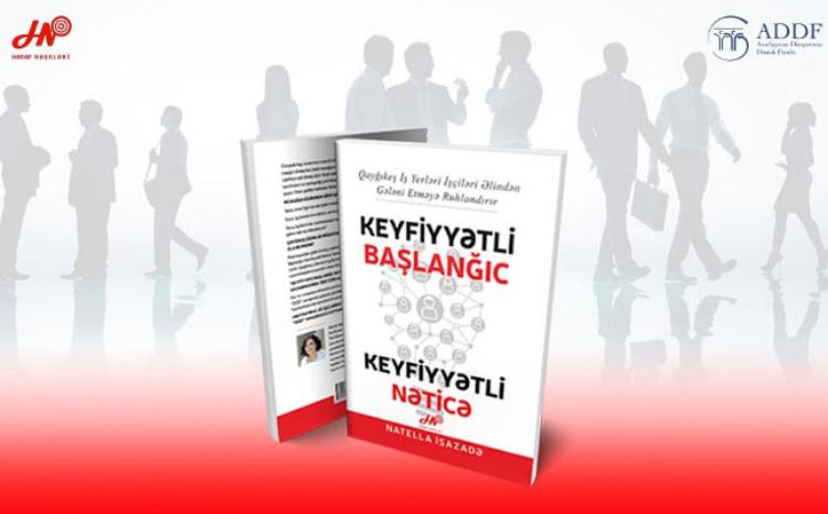 "Keyfiyyətli Başlanğıc - Keyfiyyətli Nəticə" adlı kitab çap olunub 