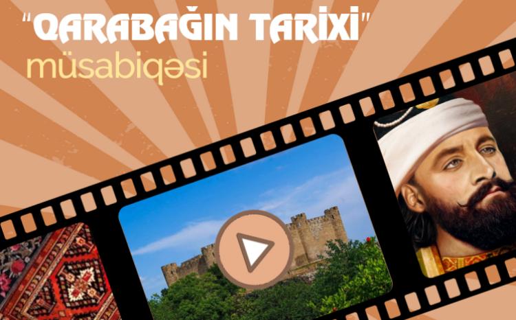 Mədəniyyət Nazirliyi "Qarabağın tarixi" mövzusunda qısa videoçarxlar müsabiqəsi elan edir 
