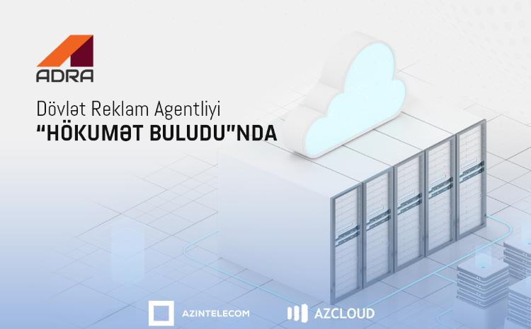 Dövlət Reklam Agentliyi "Hökumət buludu"nda əldə etdiyi xidmətləri genişləndirir 