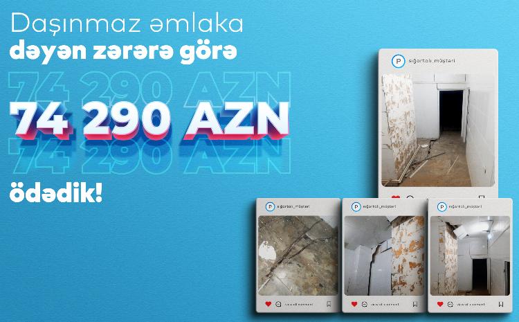 PAŞA Sığorta daşınmaz əmlak sığortası üzrə 74 290 AZN ödəniş etdi! 