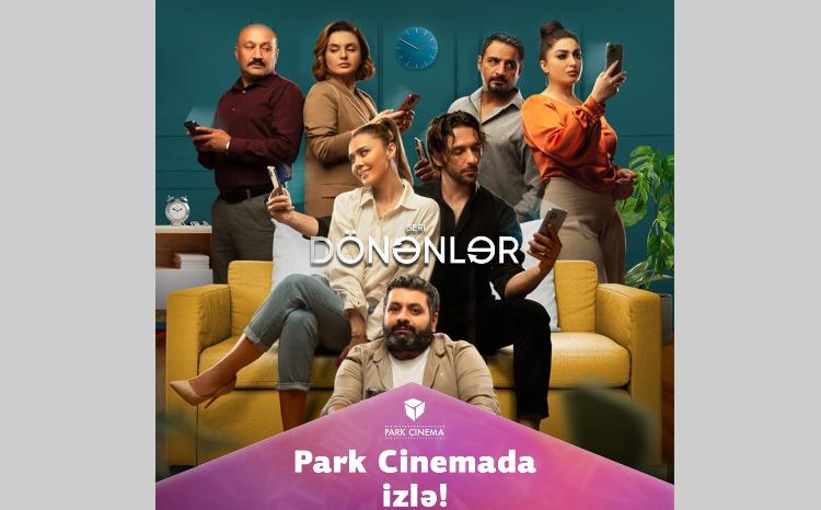 "Geri Dönənlər" artıq Park Cinema-da! 