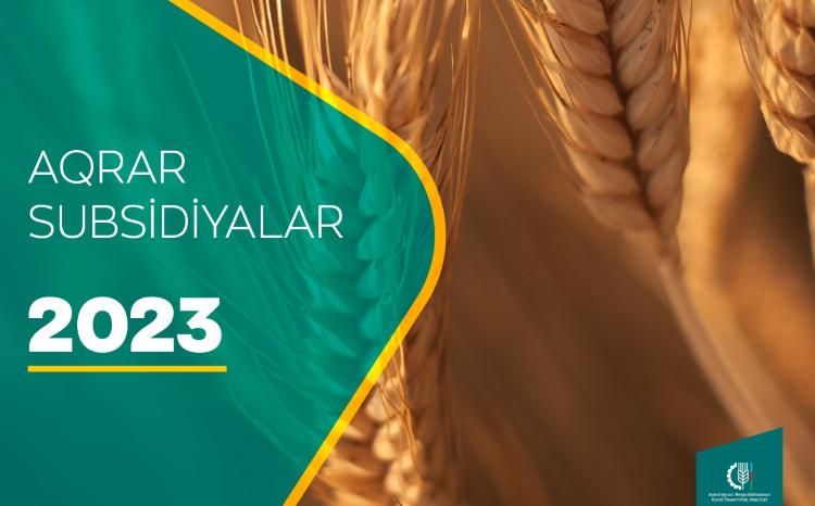 Aqrar Subsidiya Şurası 2023-cü il üçün subsidiya əmsallarını açıqlayıb 