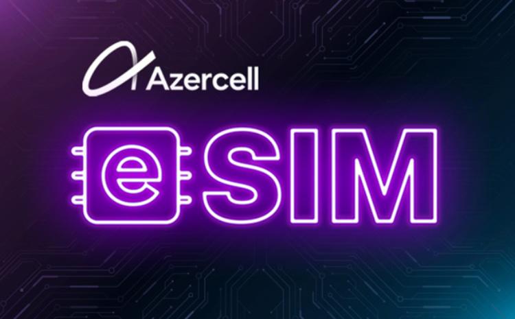 Azercell eSİM xidmətini təqdim edir! 