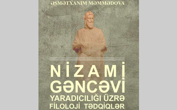 "Nizami Gəncəvi yaradıcılığı üzrə filoloji tədqiqlər" adlı monoqrafiya çapdan çıxıb 