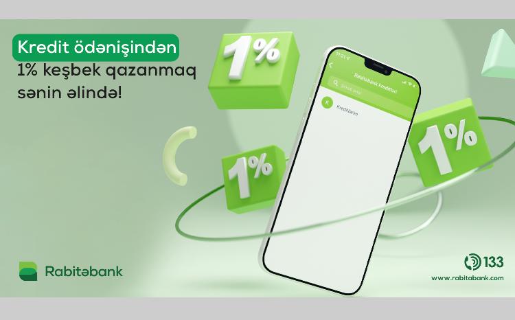 Rabita Mobile ilə kredit ödənişləri 1% keşbek qazandırır! 