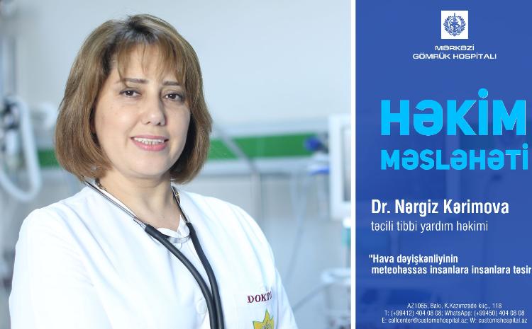 "Həkim məsləhəti" rubrikasında Nərgiz Kərimovanı təqdim edirik 