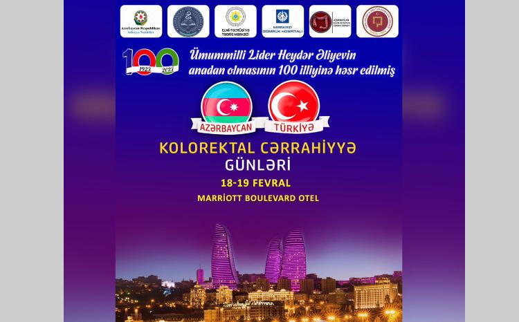"Azərbaycan-Türkiyə Kolorektal Cərrahiyyə Günləri" mövzusunda Beynəlxalq Elmi Konqres keçiriləcək 