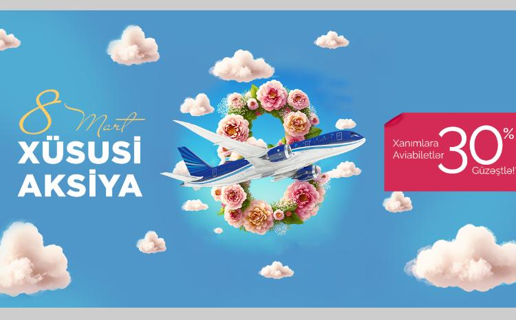 In honour of March 8, AZAL to Announce a Discount on Tickets to a Number of Destinations 