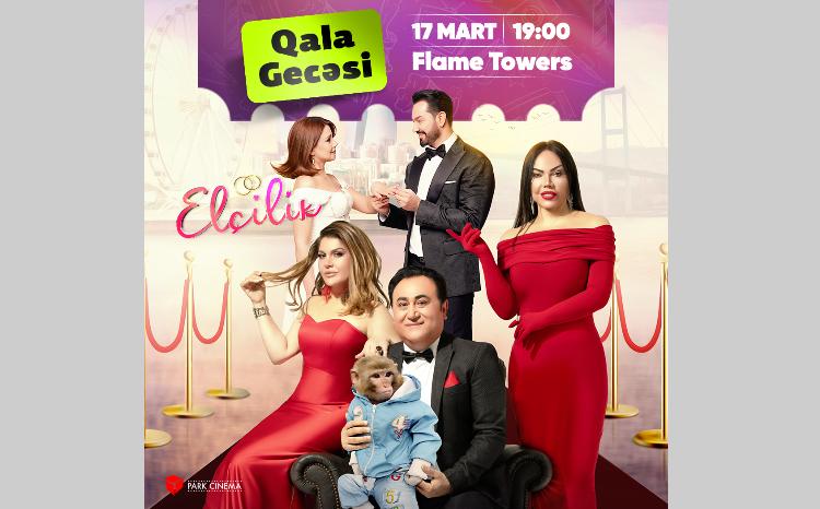 "Elçilik" filminin qala gecəsi keçiriləcək 