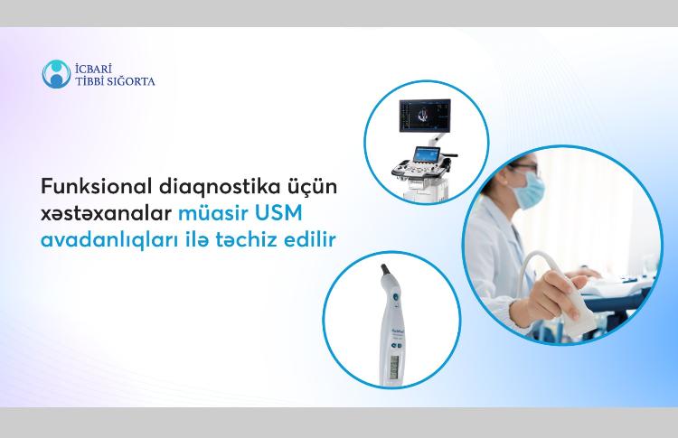 Funksional diaqnostika üçün xəstəxanalar müasir USM avadanlıqları ilə təchiz edilir 