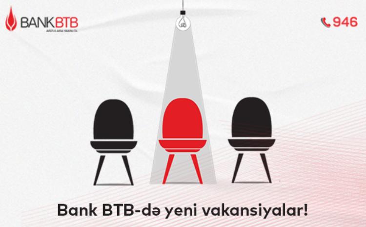 Bank "BTB" işə qəbul elan edir 