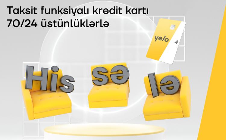 Taksit funksiyalı yeni Yelo kredit kartı 