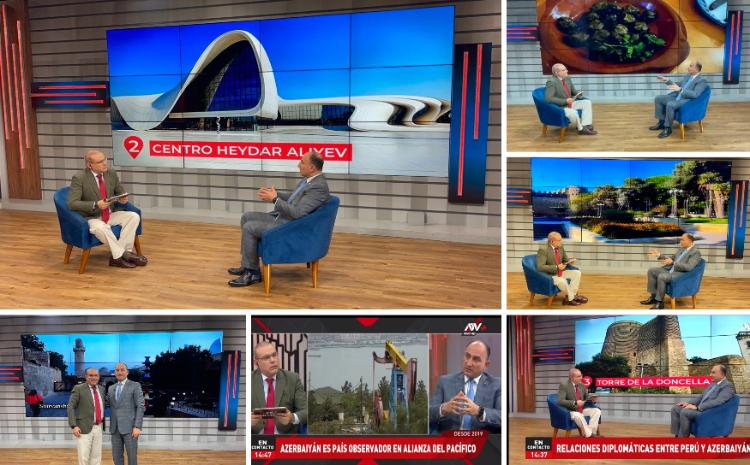 Azərbaycanın səfiri Peru telekanalına geniş müsahibə verib 