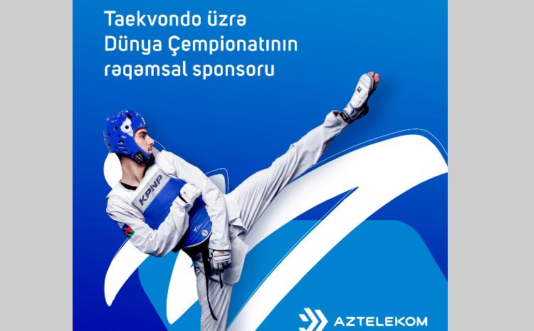 "Aztelekom" taekvondo üzrə Dünya çempionatının rəqəmsal sponsorudur 