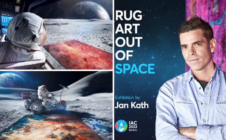 Yan Katın kosmos kompozisiyalı müasir xalça kolleksiyası Beynəlxalq Astronavtika Konqresində sərgilənəcək 