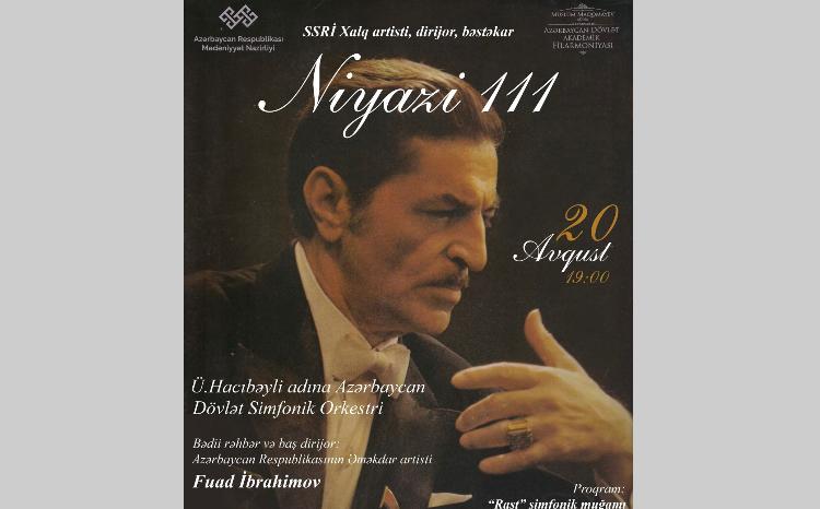 Maestro Niyazinin anadan olmasının 111-ci ildönümü qeyd olunacaq 