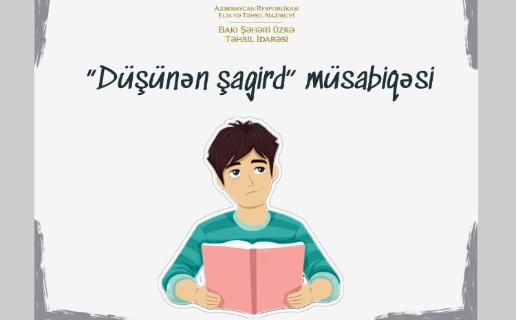 "Düşünən şagird" müsabiqəsinə start verilib 