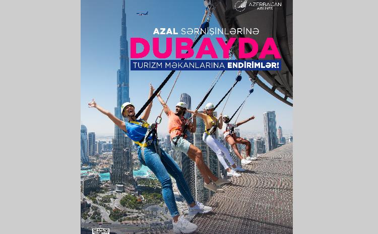 AZAL предоставляет пассажирам скидки в туристические объекты Дубая 