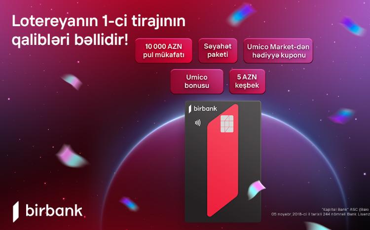 Birbank-ın "10 001 hədiyyə" lotereyasının 1-ci tirajı yekunlaşdı 