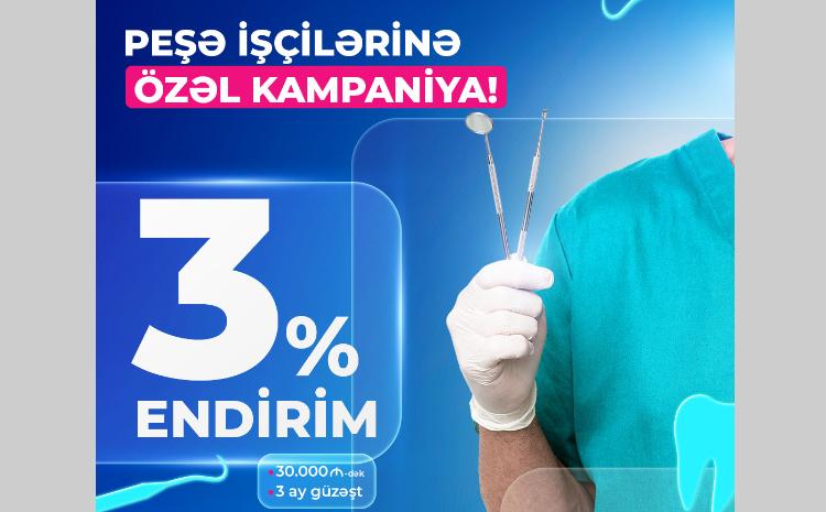 Bank of Baku-dan peşə sahiblərinə özəl TƏKLİF: 3% ENDİRİM + 3 AY GÜZƏŞT 