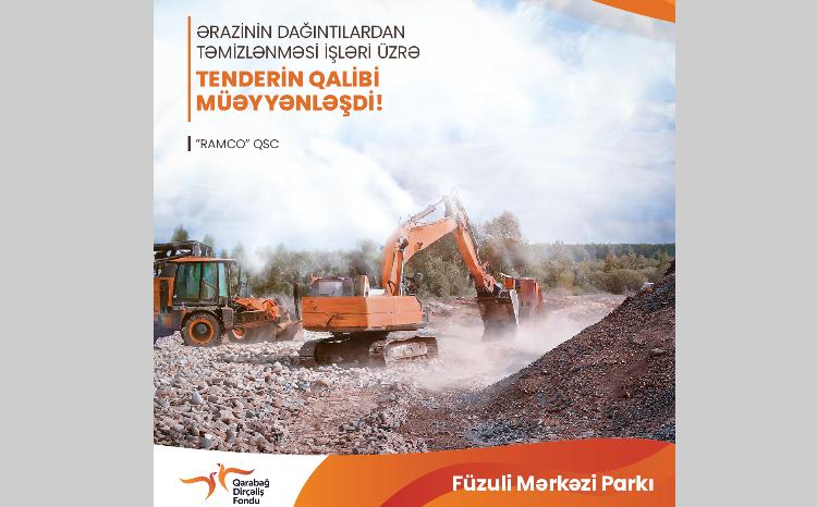 Qarabağ Dirçəliş Fondunun elan etdiyi tenderin qalibi məlum oldu 