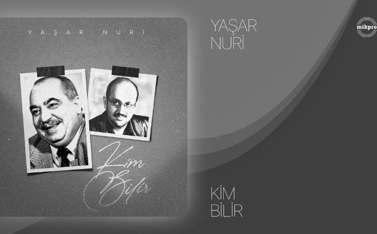 "Kim bilir" Yaşar Nurinin ifasında - VİDEO