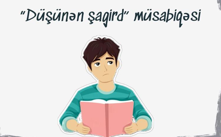 "Düşünən şagird" müsabiqəsinin qalibləri bəlli olub 