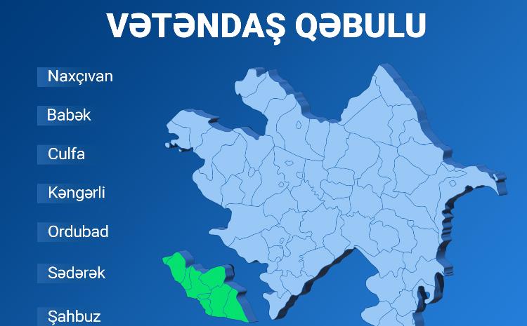 Nazir Rəşad Nəbiyev Naxçıvanda vətəndaşları qəbul edəcək 