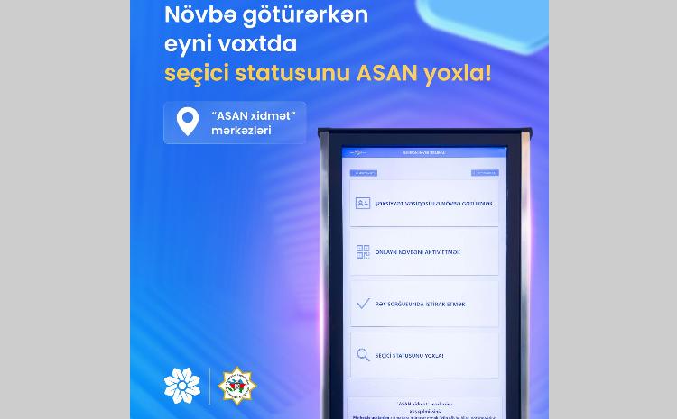 Prezident seçkiləri ilə bağlı "ASAN xidmət" mərkəzlərində yeni layihə - VİDEO