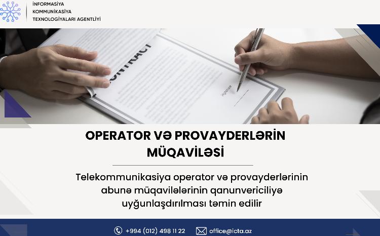 Telekommunikasiya operator və provayderlərinin abunə müqavilələrinin qanunvericiliyə uyğunlaşdırılması təmin edilir 
