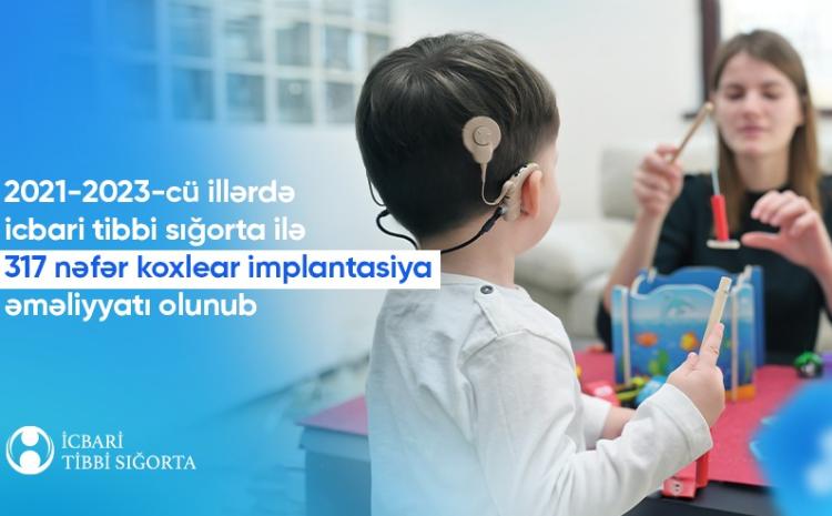 İcbari tibbi sığorta ilə eşitmə qabiliyyətinin bərpası üçün 317 nəfər əməliyyat olunub 