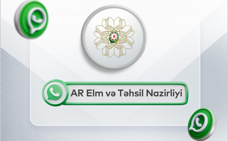 Nazirliyin "WhatsApp" kanalı istifadəyə verilib 