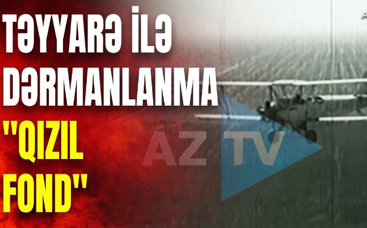 1950-ci illərdə əkin sahəsi belə dərmanlanırdı: AzTV-nin arxivindən unikal kadrlar