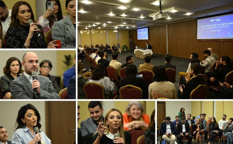 “Yeni trendlər və gənclər" bloqerlərin II Forumu keçirilib 