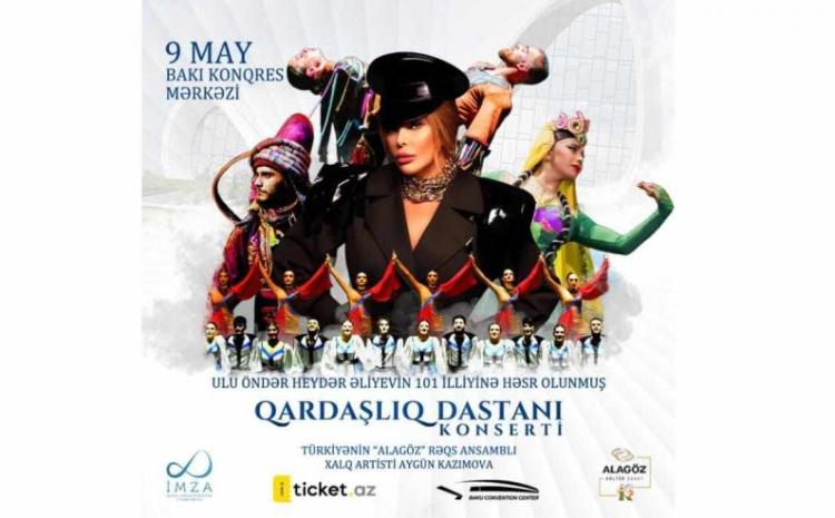 "Qardaşlıq dastan"ı adlı möhtəşəm konsert olacaq 
