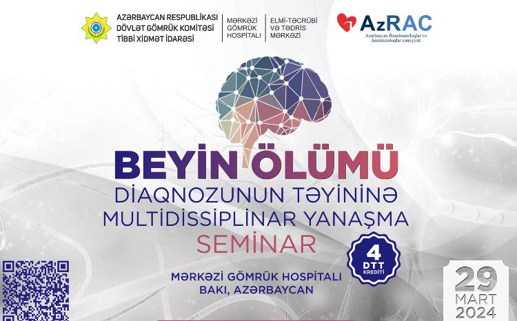 "Beyin ölümü diaqnozunun təyininə multidissiplinar yanaşma" mövzusunda seminar həyata keçiriləcək 