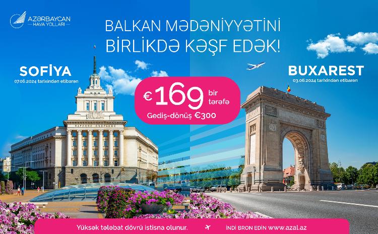 AZAL Introduces Exclusive Airfare Deals to Bucharest and Sofia 