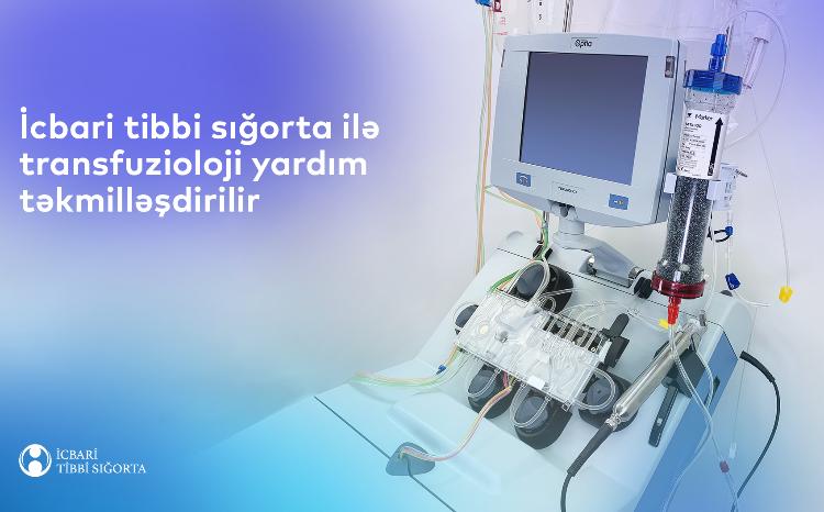 İcbari tibbi sığorta ilə transfuzioloji yardım təkmilləşdirilir 