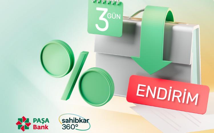 "PAŞA Bank"-dan Sahibkar Gününə özəl kampaniya! 