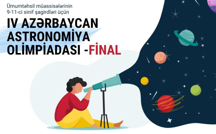 Состоится финальный тур IV Азербайджанской астрономической олимпиады 