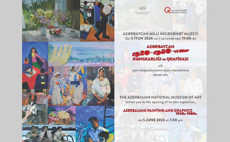 Opening of the new exposition ‘Painting and graphic art of Azerbaijan 1920-1980s’ at the Azerbaijan National Museum of Art 