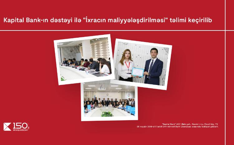При поддержке Kapital Bank был проведен семинар на тему «Финансирование экспорта» 