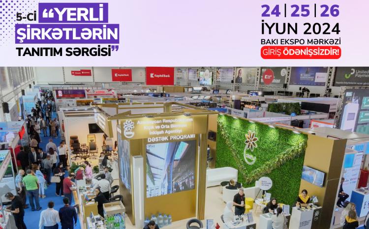 “Yerli şirkətlərin tanıtım sərgisi” başlayır 